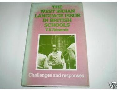 Beispielbild fr West Indian Language Issue in British Schools: Challenges and Responses zum Verkauf von Kennys Bookstore