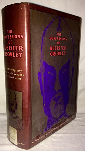 9780710001757: CONFESSIONS OF ALEISTER CROWLEY: An Autohagiography