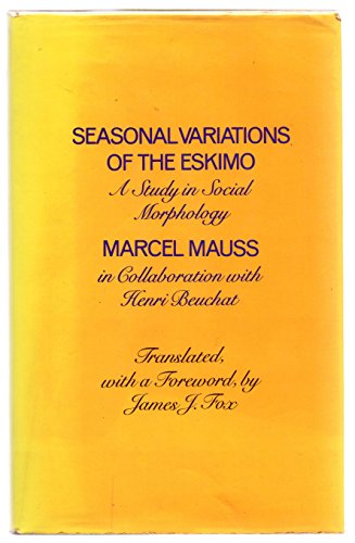 9780710002051: Seasonal Variations of the Eskimo: A Study in Social Morphology