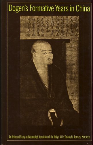 Stock image for Dogen's formative years in China: An historical study and annotated translation of the Ho?kyo?-ki for sale by Books of the Smoky Mountains