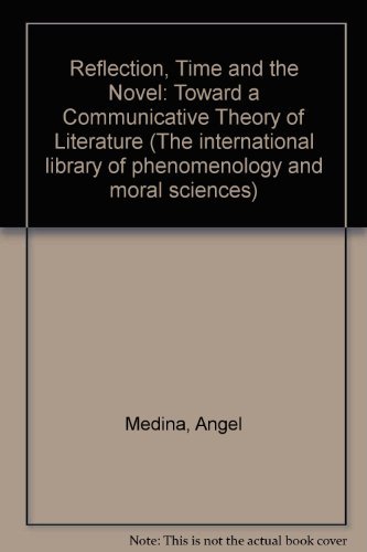 Imagen de archivo de Reflection, Time, and the Novel: Toward a Communicative Theory of Literature a la venta por Row By Row Bookshop