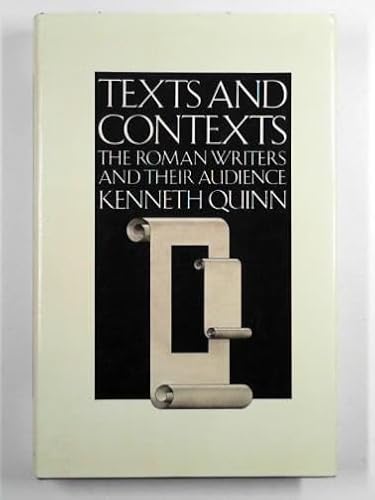 Beispielbild fr TEXTS AND CONTEXTS. The Roman Writers and Their Audience zum Verkauf von Cornerstone Books