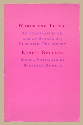 Beispielbild fr Words and Things: Examination of, and an Attack on, Linguistic Philosophy zum Verkauf von WorldofBooks