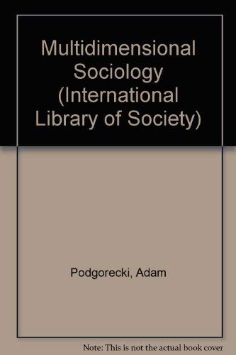 9780710002969: Multidimensional Sociology (International Library of Society)