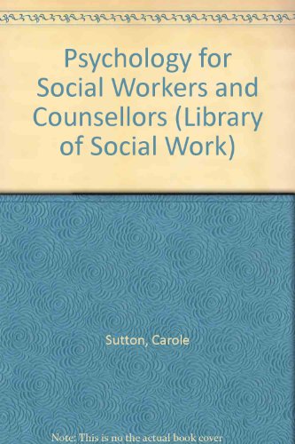 9780710002976: Psychology for social workers and counsellors: An introduction (Library of social work)
