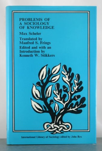 Stock image for Problems of a Sociology of Knowledge (International Library of Sociology) for sale by Books From California