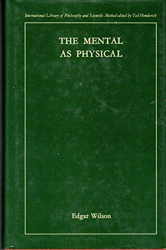 Beispielbild fr Mental as Physical (International library of philosophy and scientific method) zum Verkauf von Books From California