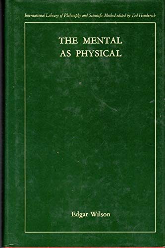 Imagen de archivo de Mental as Physical (International library of philosophy and scientific method) a la venta por Books From California