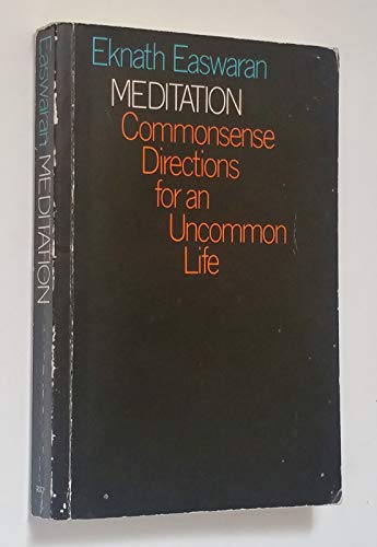 9780710003447: Meditation: Commonsense Directions for an Uncommon Life