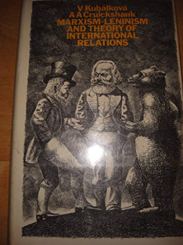 9780710003614: Marxism-Leninism and the Theory of International Relations