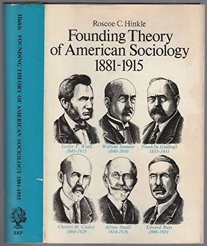 9780710004017: Founding Theory of American Sociology, 1881-1915