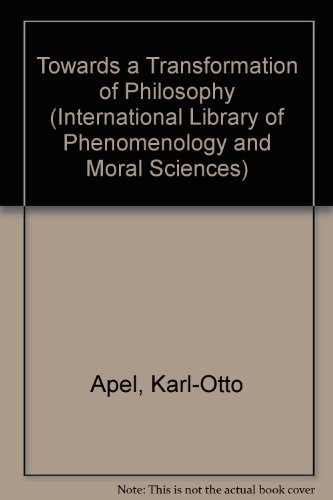 Beispielbild fr Towards a Transformation of Philosophy (International Library of Phenomenology and Moral Sciences) (English and German Edition) zum Verkauf von HPB-Red