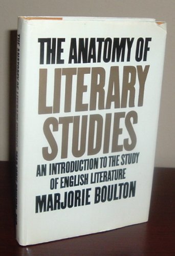 Stock image for The Anatomy of Literary Studies: An Introduction to the Study of English Literature for sale by Ammareal