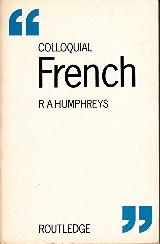 9780710004505: Colloquial French (Colloquial Series)