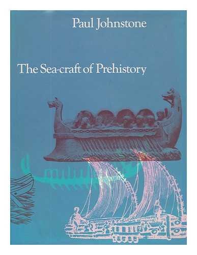 The Sea-Craft of Prehistory