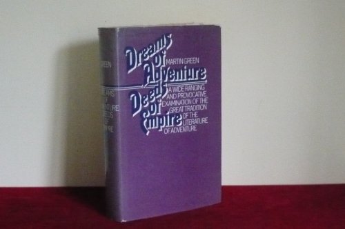 9780710005090: Dreams of Adventure, Deeds of Empire