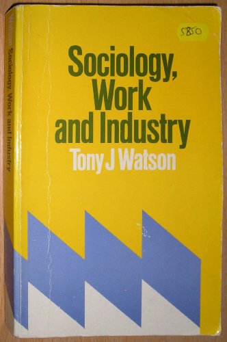 Beispielbild fr Sociology, Work and Industry zum Verkauf von Better World Books