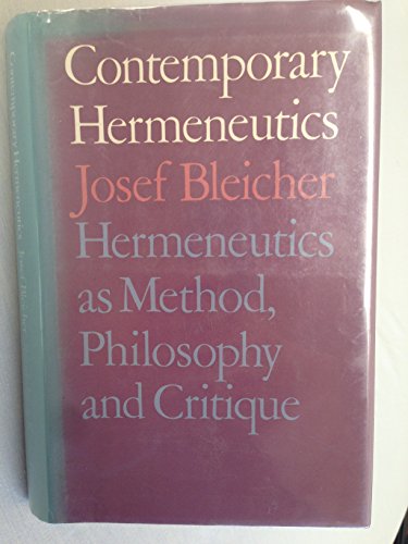9780710005519: Contemporary Hermeneutics: Hermeneutics as Method, Philosophy and Critique
