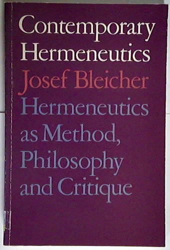9780710005526: Contemporary Hermeneutics: Hermeneutics as Method, Philosophy and Critique