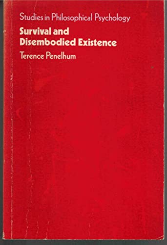 Beispielbild fr Survival and Disembodied Existence (Study in Philosophy Psychology) zum Verkauf von WorldofBooks