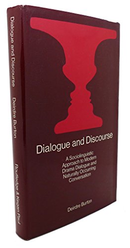 Beispielbild fr Dialogue and Discourse: A Sociolinguistic Approach to Modern Drama Dialogue and Naturally Occurring Conversation zum Verkauf von medimops