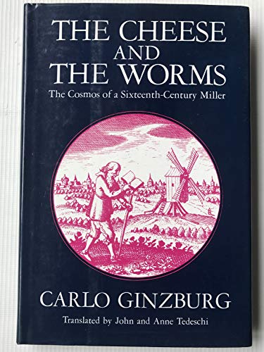 Stock image for Cheese and the Worms: The Cosmos of a Sixteenth-century Miller for sale by medimops