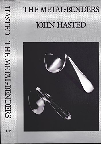 The metal-benders - Hasted, J. B