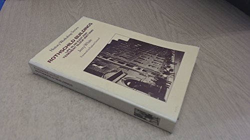 Rothschild Buildings: Life in an East-End Tenement Block 1887 - 1920 (Pimlico (Series))