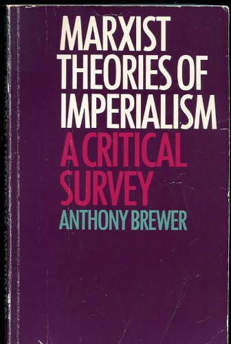 Stock image for Marxist Theories of Imperialism. A Critical Survey for sale by Valley Books