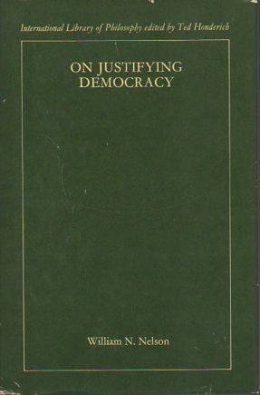 Beispielbild fr On justifying democracy (International library of philosophy) zum Verkauf von Books From California