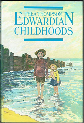 Stock image for Edwardian Childhoods for sale by WorldofBooks