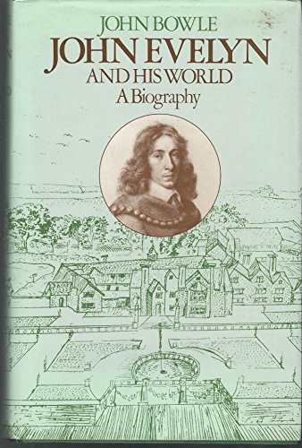 Stock image for John Evelyn and his world: A biography for sale by GF Books, Inc.