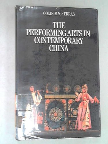 Stock image for The Performing Arts in Contemporary China for sale by Better World Books