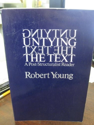 Stock image for Untying the Text: A Post-Structuralist Reader for sale by ThriftBooks-Atlanta