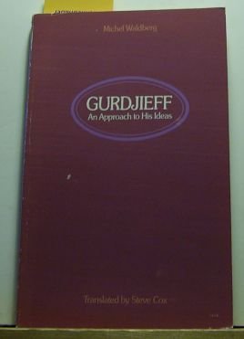 Stock image for GURDJIEFF AN APPROACH TO HIS IDEAS for sale by Cape Cod Booksellers