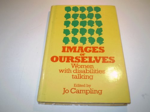 Beispielbild fr Images of Ourselves: Women with Disabilities Talking zum Verkauf von WorldofBooks