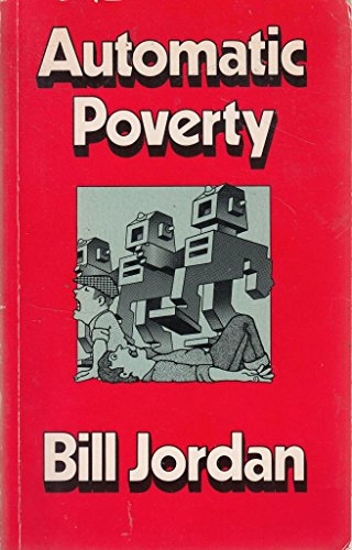 Automatic poverty (9780710008251) by Jordan, Bill