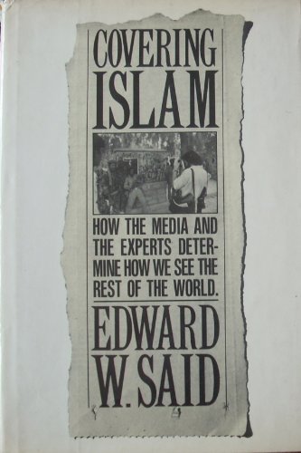 9780710008404: Covering Islam: How the Media and the Experts Determine How We See the Rest of the World