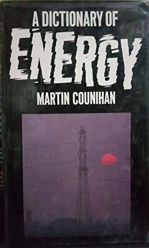 9780710008473: A Dictionary of Energy