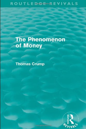 Imagen de archivo de The Phenomenon of Money a la venta por My Dead Aunt's Books
