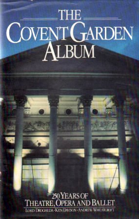 Stock image for The Covent Garden album: 250 years of theatre, opera, and ballet for sale by A Squared Books (Don Dewhirst)