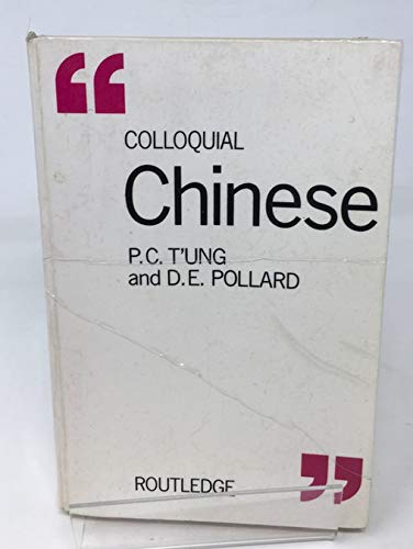 9780710008916: Colloquial Chinese (Colloquial series) (Mandarin Chinese and English Edition)