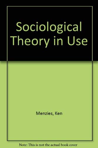 9780710008930: Sociological Theory in Use