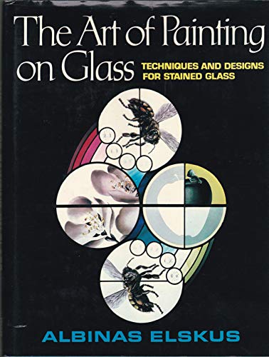 9780710009067: The Art of Painting on Glass: Techniques and Designs for Stained Glass