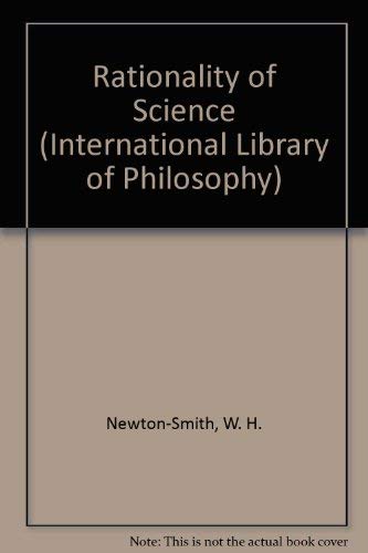 Rationality of Science (International Library of Philosophy)