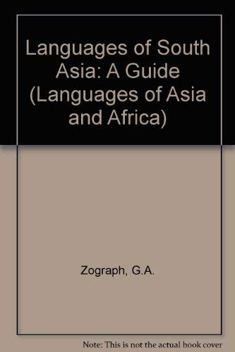 Imagen de archivo de The Languages of South Asia: A Guide (Languages of Asia and Africa, Volume 3) a la venta por Powell's Bookstores Chicago, ABAA