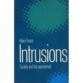 Intrusions: Society and the Paranormal (9780710009272) by Evans, Hilary