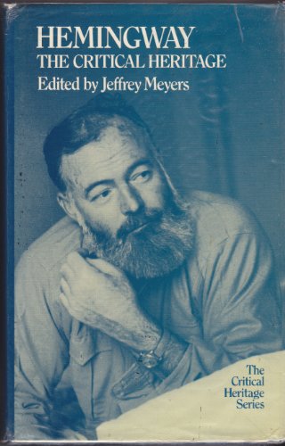 Hemingway: The Critical Heritage (9780710009296) by Jeffrey Meyers