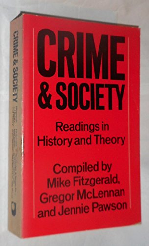 Stock image for Crime and Society: Readings in History and Theory for sale by Book Dispensary