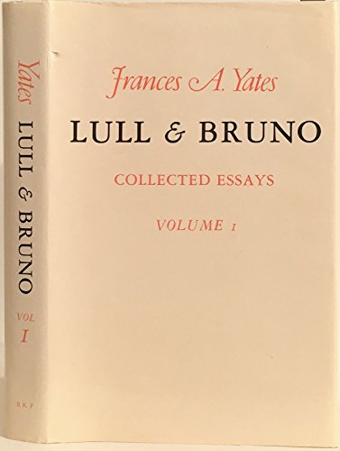 Beispielbild fr Lull and Bruno: Collected Essays, Volume 1. zum Verkauf von Orrin Schwab Books